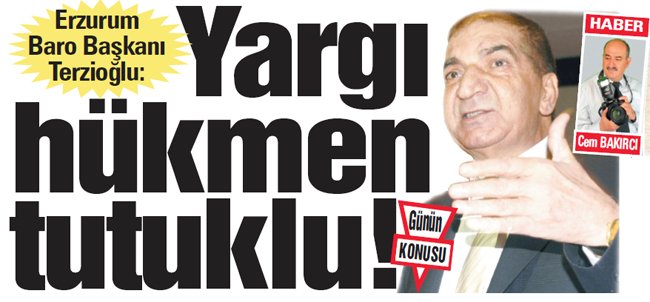 Yargı hükmen tutuklu!