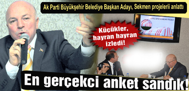 Sekmen anlattı, Küçükler hayran hayran izledi