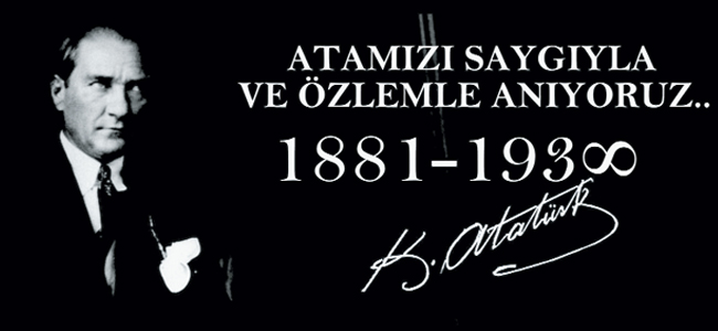 Saygıyla anıyoruz...