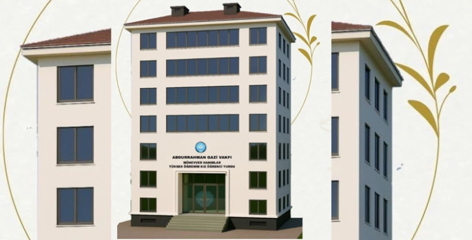 Abdurrahmangazi Vakfı’ndan kız öğrenci yurdu