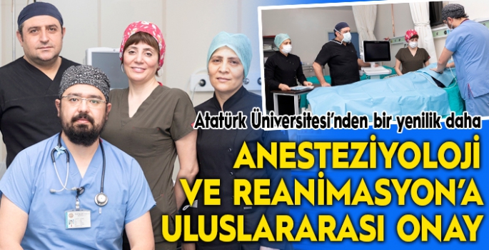 Anesteziyoloji ve Reanimasyon’a uluslararası onay