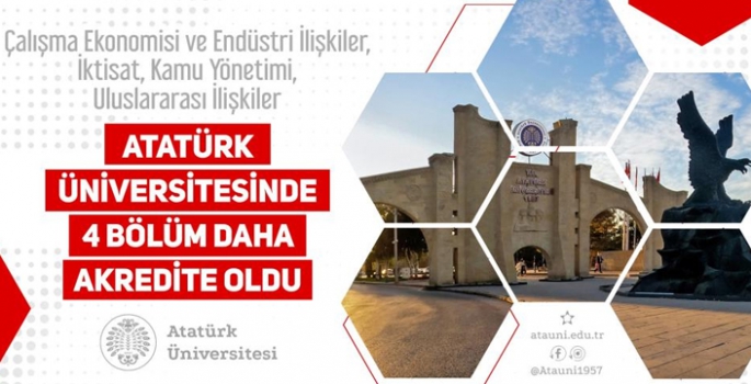 Atatürk Üniversitesi’nde 4 bölüm daha akredite edildi