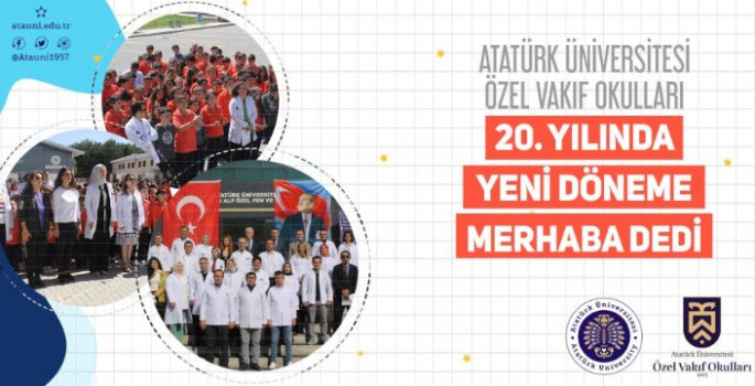 Atatürk Üniversitesi Vakıf Okulları, 20 yaşında