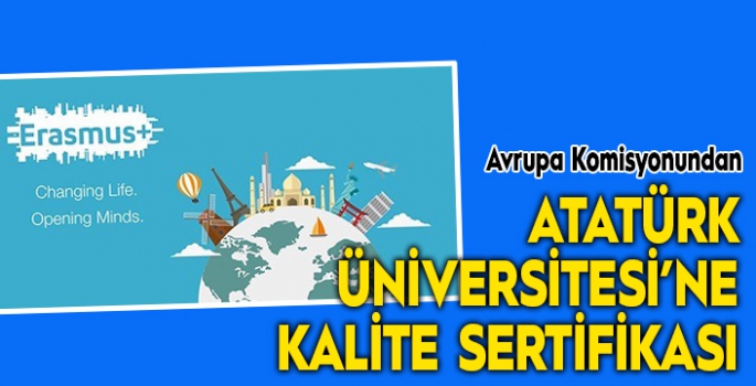 Avrupa Komisyonundan Atatürk Üniversitesine kalite sertifikası