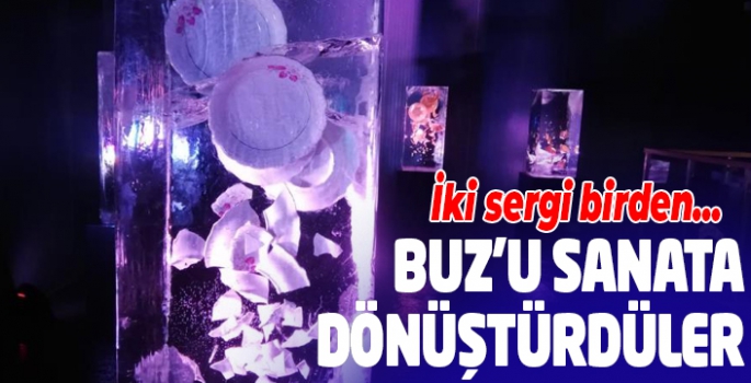 Buz’u sanata dönüştürdüler