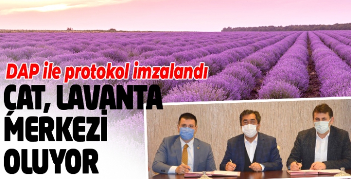 Çat’ta lavanta üretimi için protokol imzalandı