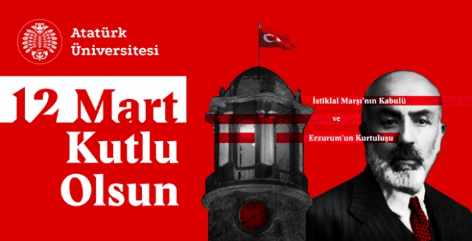 Çomaklı: Erzurum’un Kurtuluşu ve İstiklal Marşının kabulü kutlu olsun