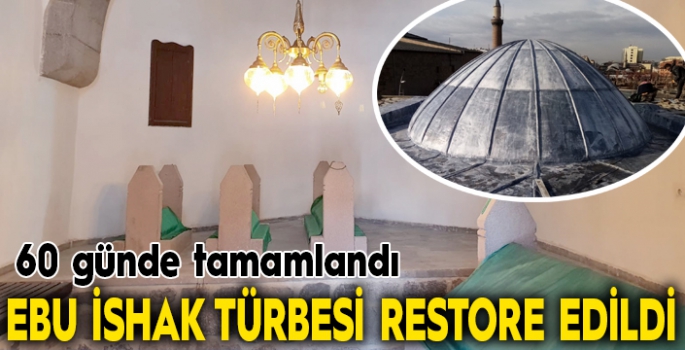 Ebu İshak Türbesi’nde restorasyon çalışması tamamlandı