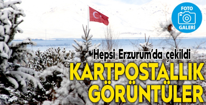 Erzurum’da kartpostallık görüntüler