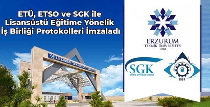 ETÜ ile SGK ve ETSO arasında akademik iş birliği