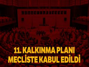 11. Kalkınma Planı, TBMM Plan ve Bütçe Komisyonu'nda kabul edildi