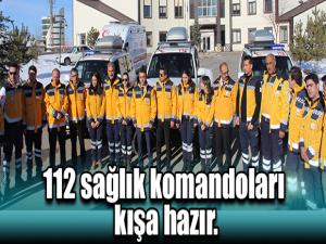 112 sağlık komandoları kışa hazır