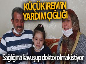 13 yaşındaki İrem, sağlığına kavuşup doktor olmak istiyor