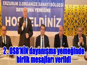  2 . OSBNİN dayanışma yemeğinde birlik mesajları verildi