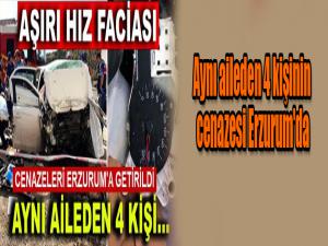 Aynı aileden 4 kişinin cenazesi Erzurum'da 