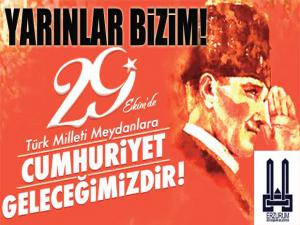 29 Ekim Cumhuriyet Bayramımız Kutlu Olsun YARINLAR BiZiM!