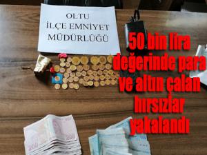 50 bin lira değerinde para ve altın çalan hırsızlar yakalandı