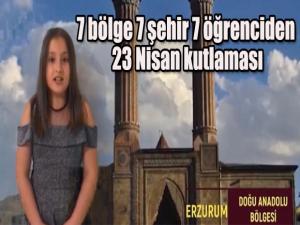 7 bölge 7 şehir 7 öğrenciden 23 Nisan kutlaması