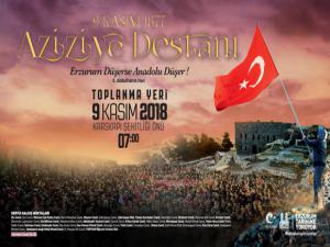 9.Kasım.2018 Aziziye Destanı Tabyalar Yürüyüşü gerçekleştiriliyor