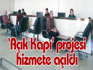 Açık Kapı projesi hizmete açıldı