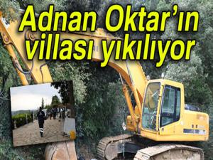 Adnan Oktar'ın villası yıkılıyor