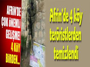  Afrin'de 4 köy teröristlerden temizlendi