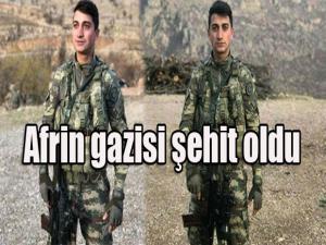 Afrin gazisi şehit oldu