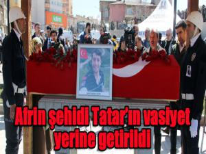 Afrin şehidi Tatarın vasiyeti yerine getirildi