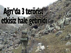 Ağrıda 3 terörist etkisiz hale getirildi