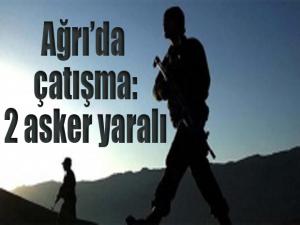 Ağrı'da çatışma çıktı: 2 asker yaralandı