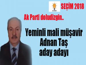 AK Parti doludizgin...  Yeminli Mali Müşavir Adnan Taş aday adayı