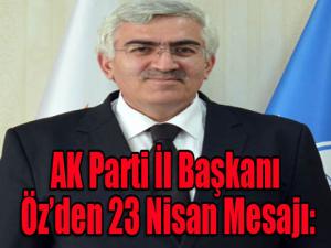  AK Parti İl Başkanı Özden 23 Nisan Mesajı: