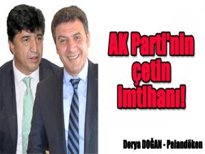 AK Parti'nin çetin imtihanı!
