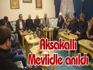 Aksakallı Mevlidle anıldı