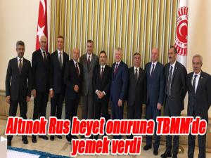  Altınok Rus heyet onuruna TBMMde yemek verdi