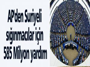 AP'den Suriyeli sığınmacılar için 585 Milyon yardım