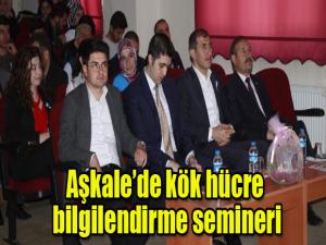 Aşkale'de Kök Hücre' bilgilendirme semineri