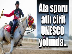 Ata sporu atlı cirit UNESCO yolunda