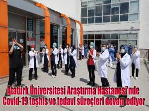 Atatürk Üniversitesi Araştırma Hastanesinde Covid-19 teşhis ve tedavi süreçleri devam ediyor