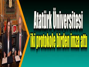 Atatürk Üniversitesi iki protokole birden imza attı
