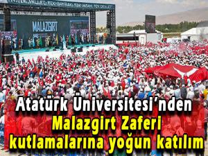 Atatürk Üniversitesinden Malazgirt Zaferi kutlamalarına yoğun katılım