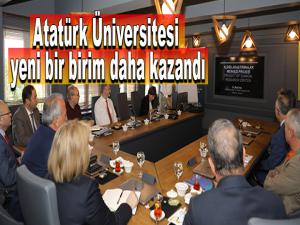 Atatürk Üniversitesi yeni bir birim daha kazandı