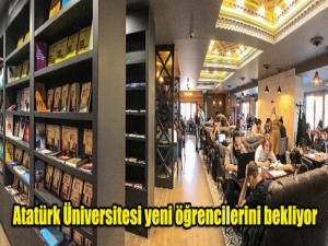 Atatürk Üniversitesi yeni öğrencilerini bekliyor