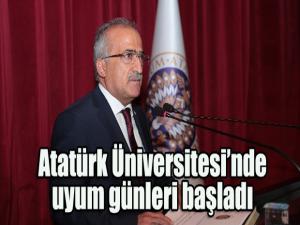 Atatürk Üniversitesinde uyum günleri başladı