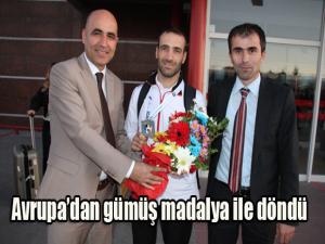 Avrupadan gümüş madalya ile döndü