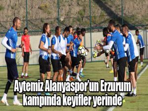 Aytemiz Alanyasporun Erzurum kampında keyifler yerinde