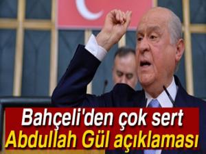 Bahçeli'den çok sert Abdullah Gül açıklaması