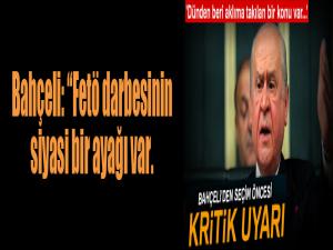 Bahçeli'den seçim öncesi kritik uyarı!