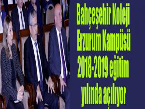 Bahçeşehir Koleji Erzurum Kampüsü 2018-2019 eğitim öğretim yılında açılıyor