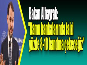 Bakan Albayrak: 